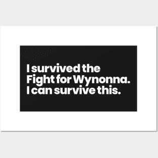 I survived the Fight for Wynonna. I can survive this. Posters and Art